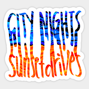 city nights sunset drives Sticker